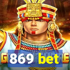 869 bet